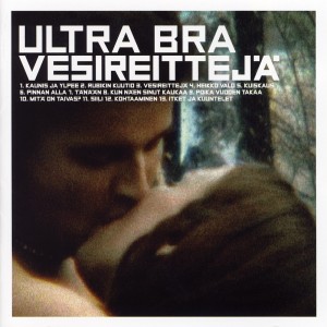 Ultra Bra - Vesireittejä (2000) (Vinyl)