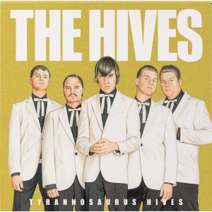 Hives - Tyrannosaurus Hives (2004) (RSD 2025) (White/Gold Vinyl)