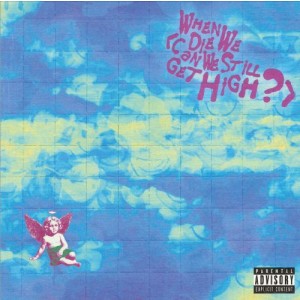 YUNGBLUD, Lil Yachty - When We Die (Can We Still Get High?) (RSD 2025) (7" Vinyl)