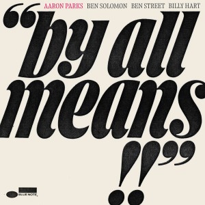 Aaron Parks - By All Means (2025) (CD)