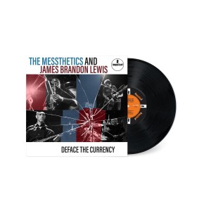 Messthetics And James Brandon Lewis - Deface The Currency (2026) (Vinyl)