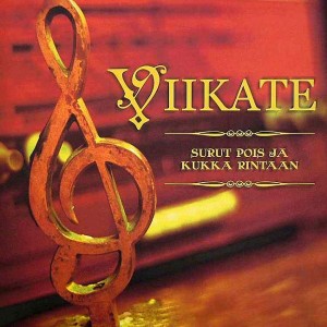 VIIKATE-SURUT POIS JA KUKKA RINTAAN (CD)