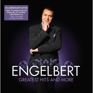 Engelbert Humperdinck - Greatest Hits and More (2007) (2CD)