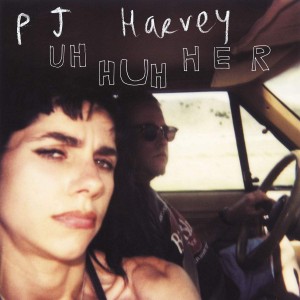 PJ HARVEY-UH HUH HER (2020 REMASTER)