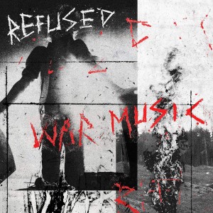 Refused - War Music (2019) (Vinyl)