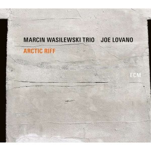 MARCIN WASILEWSKI TRIO-ARCTIC RIFF