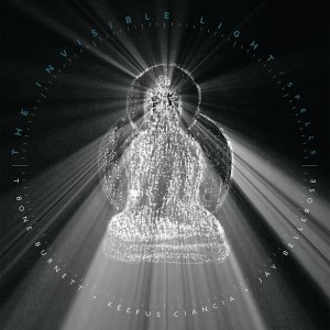 T BONE BURNETT, JAY BELLEROSE, KEEFUS CIANCIA -THE INVISIBLE LIGHT: SPELLS (LIMITED VINYL)