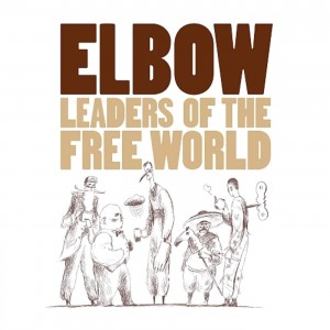 ELBOW-LEADERS OF THE FREE WORLD (LP)