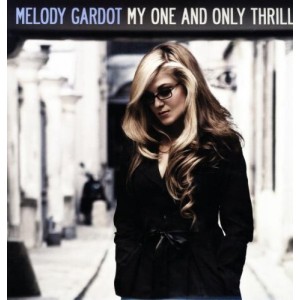 MELODY GARDOT-MY ONE AND ONLY THRILL (VINYL)
