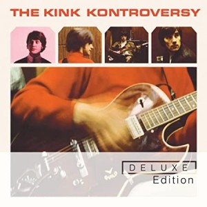 KINKS-THE KINK KONTROVERSY DLX