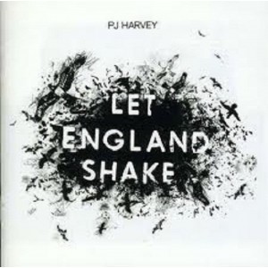 PJ HARVEY-LET ENGLAND SHAKE