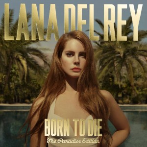 LANA DEL REY-BORN TO DIE - THE PARADISE EDITION