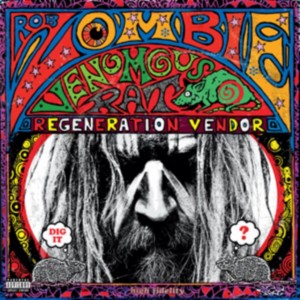 Rob Zombie - Venomous Rat Regeneration Vendor (2013) (Vinyl)