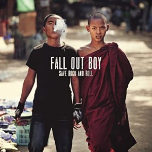 FALL OUT BOY-SAVE ROCK AND ROLL
