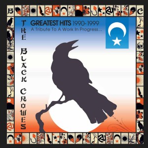Black Crowes - Greatest Hits 1990-1999: A Tribute To A Work In Progress... (CD)
