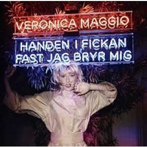 Maggio Veronica - Handen I Fickan Fast Jag Bryr Mig