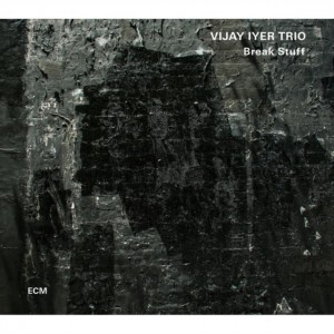 Vijay Iyer - Break Stuff (2015) (CD)