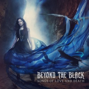 Beyond The Black - Songs Of Love And Death (2015) (CD)