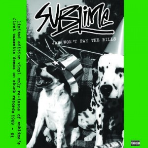 Sublime - Jah Won´t Pay The Bills (1991) (Vinyl)