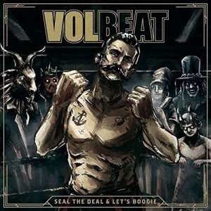 Volbeat - Seal The Deal & Let´s Boogie (CD)