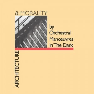 ORCHESTRAL MANOEUVRES IN THE DARK-ARCHITECTURE & MORALITY