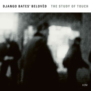 DJANGO BATES-THE STUDY OF TOUCH (2017) (CD)
