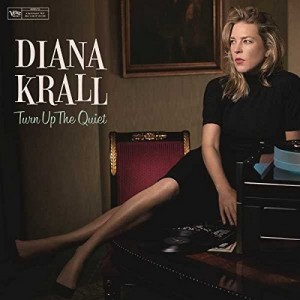 Diana Krall - Turn Up The Quiet (2017) (2x Vinyl)
