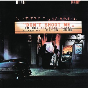 ELTON JOHN-DON´T SHOOT ME I´M ONLY THE PIANO PLAYER (VINYL)
