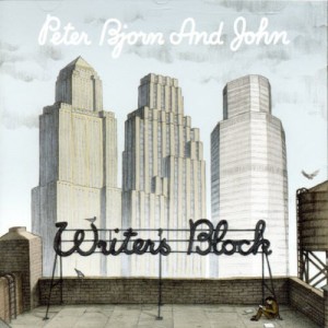 Peter Bjorn And John - Writers Block (2006) (CD)