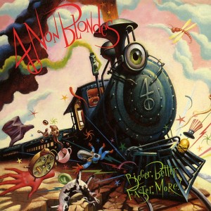 4 Non Blondes - Bigger, Better, Faster, More! (1992) (25th Anniversary) (Vinyl)