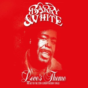 BARRY WHITE-LOVE´S THEME: THE BEST OF THE 20TH CENTURY RECORDS SINGLES