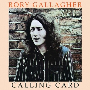 RORY GALLAGHER-CALLING CARD