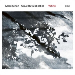 Marc Sinan & Oguz Büyükberber - White (2018) (CD)