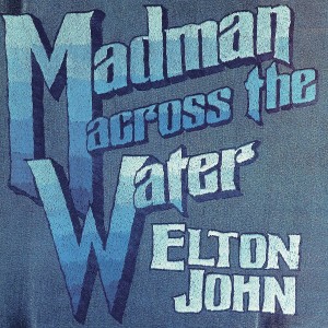 ELTON JOHN-MADMAN ACROSS THE WATER (VINYL)