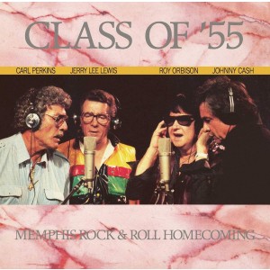 ROY ORBISON, JOHNNY CASH, JERRY LEE LEWIS, CARL PERKINS-CLASS OF ´55: MEMPHIS ROCK & ROLL HOMECOMING