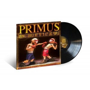 Primus - Animals Should Not Try To Act Like People (2003) (Vinyl)