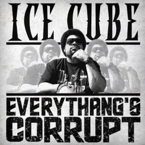 ICE CUBE-EVERYTHANGS CORRUPT (2018) (CD)