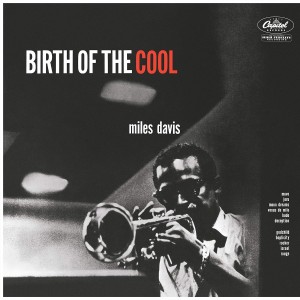 MILES DAVIS-THE COMPLETE BIRTH OF THE COOL (2x VINYL)