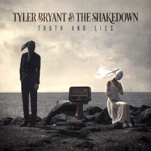 TYLER BRYANT & THE SHAKEDOWN-TRUTH AND LIES (LP)