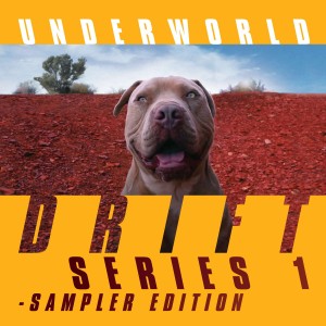 UNDERWORLD-DRIFT SERIES 1: SAMPLER EDITION (2x VINYL)