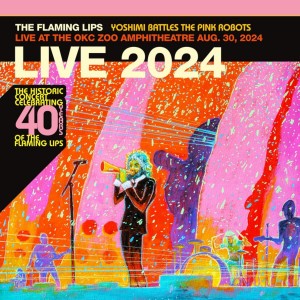 Flaming Lips - Yoshimi Battles The Pink Robots: Live at the OKC Zoo Amphitheatre, 2024 (CD)