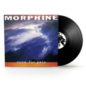 Morphine - Cure for Pain (1993) (Rocktober 2024) (Vinyl)