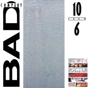 Bad Company - 10 From 6 (Vinyl)