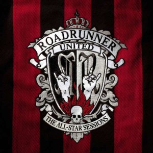 ROADRUNNER UNITED-THE ALL STAR SESSIONS