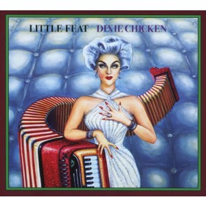 Little Feat - Dixie Chicken