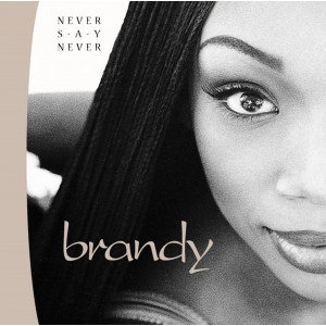 Brandy - Never Say Never (Clear Vinyl)