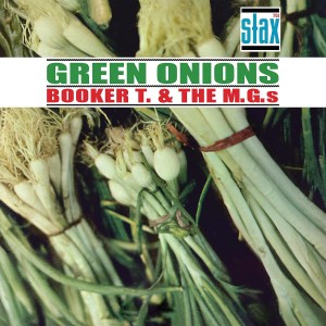 BOOKER T. & THE MG´S-GREEN ONIONS DELUXE (60TH ANNIVERSARY)