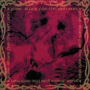 KYUSS-BLUES FOR THE RED SUN (RED VINYL)