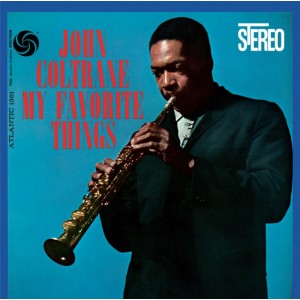 John Coltrane - My Favorite Things (1960) (60th Anniversary Deluxe Mono/Stereo Edition) (2x Vinyl)
