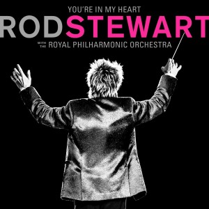 ROD STEWART-YOU´RE IN MY HEART: ROD STEWAR